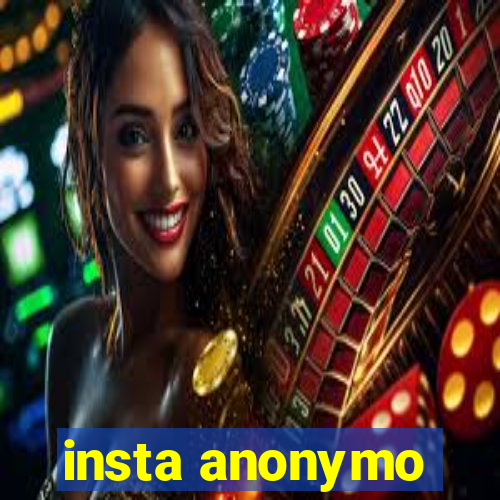 insta anonymo